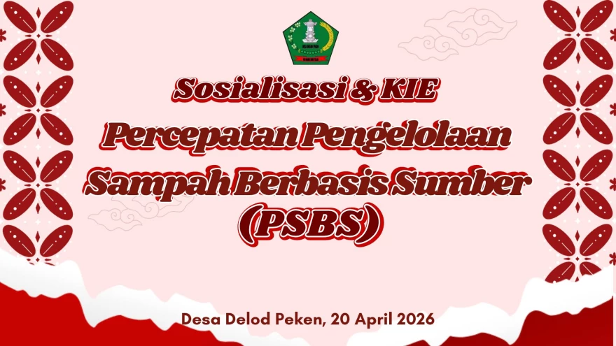 SOSIALISASI DAN KIE PERCEPATAN PENGELOLAAN SAMPAH BERBASIS SUMBER