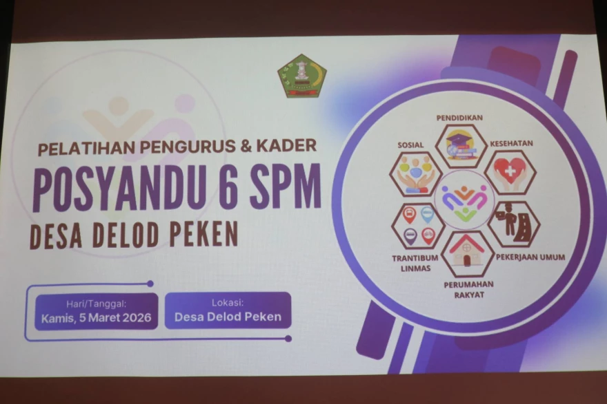 PELATIHAN PENGURUS DAN KADER POSYANDU S SPM DESA DELOD PEKEN